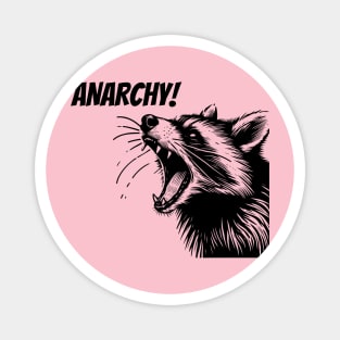 Anarchy! Raccoon Screaming Eat Trash Die Fast Magnet